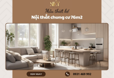 Mẫu thiết kế nội thất chung cư 76m2 tiện nghi