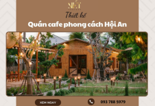 Mẹo Thiết Kế Quán Cafe Phong Cách Hội An