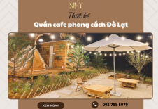 Thiết Kế Quán Cafe Phong Cách Đà Lạt Mộng Mơ