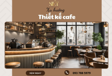 Xu Hướng Thiết Kế Cafe Mới Nhất Hiện Nay