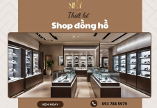 Thiết Kế Shop Đồng Hồ Ấn tượng, Hút Khách
