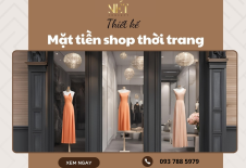 Thiết Kế Mặt Tiền Shop Thời Trang Nổi Bật