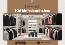 Điều Cần Biết Khi Kinh Doanh Shop
