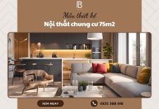 Mẫu thiết kế nội thất chung cư 75m2 ấn tượng