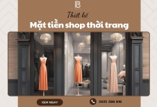 Thiết Kế Mặt Tiền Shop Thời Trang Nổi Bật