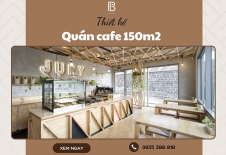 Mẫu Thiết Kế Quán Cafe 150m2 Độc Đáo