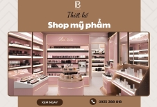 Thiết Kế Shop Mỹ Phẩm Sang Trọng, Thu Hút