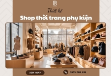 Dịch Vụ Thiết Kế Shop Thời Trang Phụ Kiện Trọn Gói