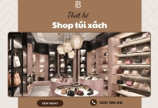Thiết Kế Shop Túi Xách Luxury Sang Chảnh