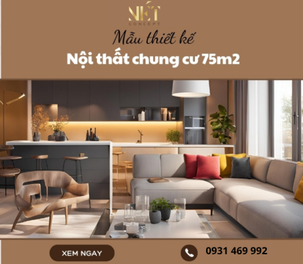 Mẫu thiết kế nội thất chung cư 75m2 ấn tượng