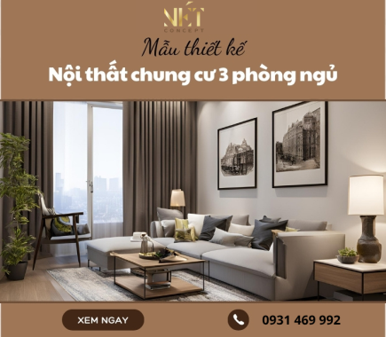 6+ Mẫu thiết kế nội thất chung cư 3 phòng ngủ