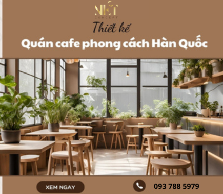 Thiết Kế Quán Cafe Phong Cách Hàn Quốc Nhẹ Nhàng