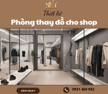 Dịch Vụ Thiết Kế Phòng Thay Đồ Cho Shop Chuyên Nghiệp