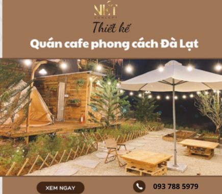 Thiết Kế Quán Cafe Phong Cách Đà Lạt Mộng Mơ