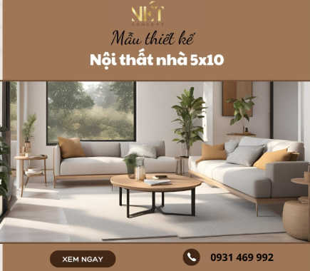 Mẫu thiết kế nội thất nhà 5x10 HOT nhất