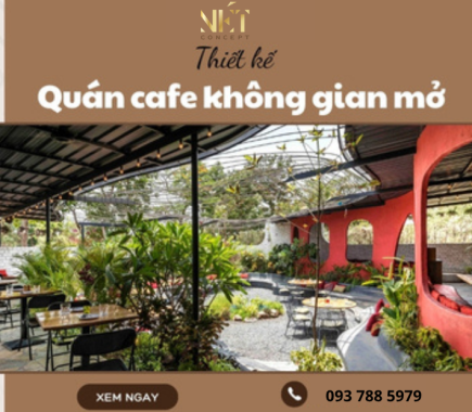 Kinh Nghiệm Thiết Kế Quán Cafe Không Gian Mở