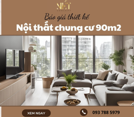 Báo giá thiết kế nội thất chung cư 90m2