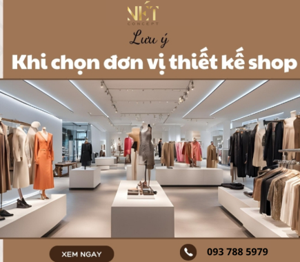 Lưu Ý Khi Chọn Đơn Vị Thiết Kế Shop