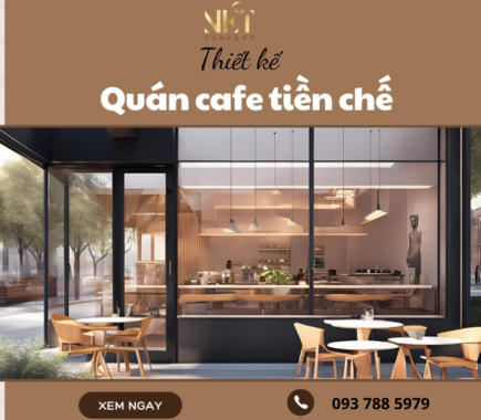 Các Mẫu Thiết Kế Quán Cafe Tiền Chế Hiện Đại
