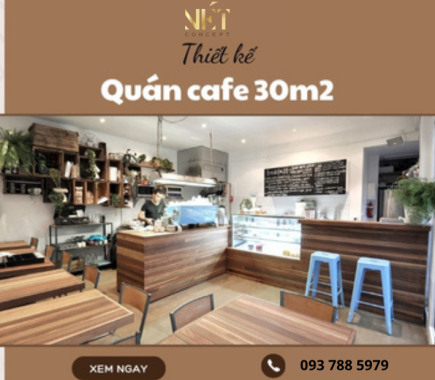 Kinh Nghiệm Thiết Kế Quán Cafe 30m2 Tối Ưu Nhất