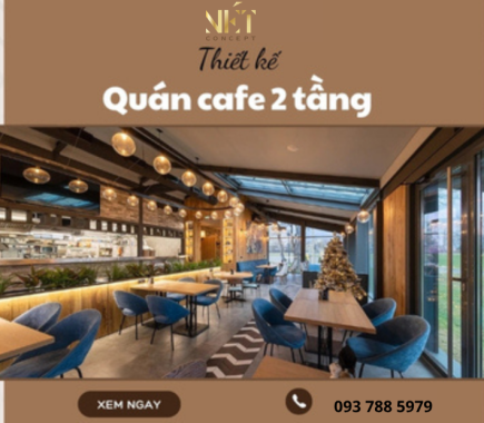 15+ Thiết Kế Quán Cafe 2 Tầng Đẹp Nhất