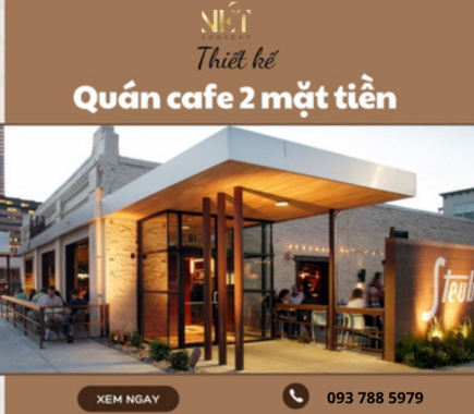 Thiết Kế Quán Cafe 2 Mặt Tiền Cực Kỳ Nổi Bật